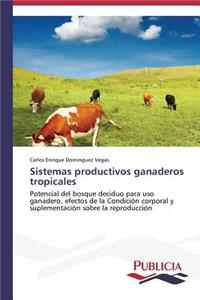 Sistemas productivos ganaderos tropicales