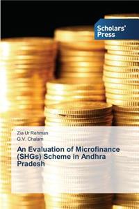 Evaluation of Microfinance (Shgs) Scheme in Andhra Pradesh