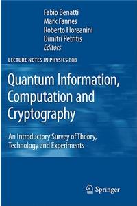 Quantum Information, Computation and Cryptography