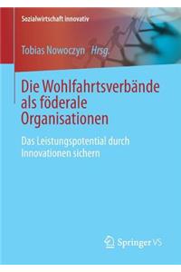Die Wohlfahrtsverbande als föderale Organisationen