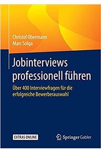 Jobinterviews Professionell Führen