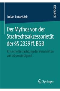 Mythos Von Der Strafrechtsakzessorietät Der §§ 2339 Ff. Bgb