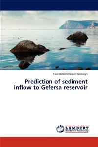 Prediction of Sediment Inflow to Gefersa Reservoir