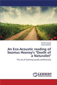 Eco-Acoustic reading of Seamus Heaney's 