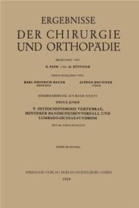V. Osteochondrosis Vertebrae, Hinterer Bandscheibenvorfall und Lumbago-Ischias-Syndrom