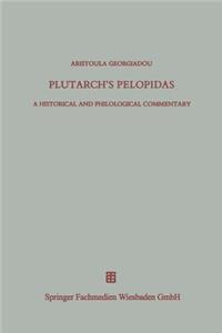 Plutarch's Pelopidas: A Historical and Philological Commentary