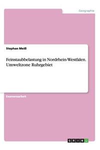 Feinstaubbelastung in Nordrhein-Westfalen. Umweltzone Ruhrgebiet