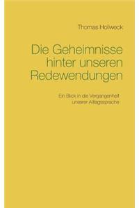 Geheimnisse hinter unseren Redewendungen