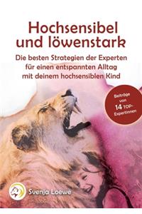 Hochsensibel und löwenstark