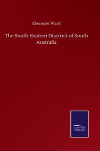 South-Eastern Disctrict of South Australia