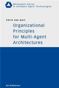 Organizational Principles for Multi-Agent Architectures