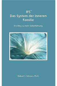 IFS Das System der Inneren Familie