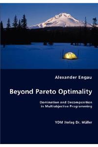 Beyond Pareto Optimality