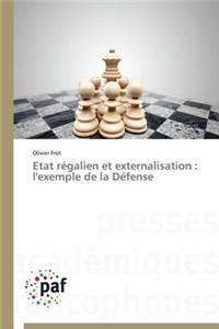 Etat régalien et externalisation