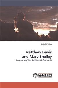 Matthew Lewis and Mary Shelley