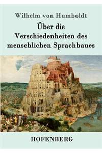 Über die Verschiedenheiten des menschlichen Sprachbaues