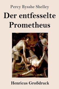 entfesselte Prometheus (Großdruck)
