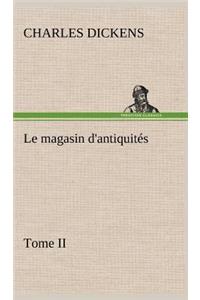 magasin d'antiquités, Tome II