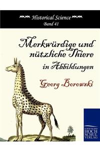 Merkwürdige und nützliche Thiere in Abbildungen