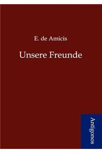 Unsere Freunde