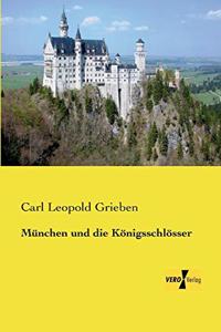 München und die Königsschlösser