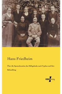 Über die Spontaluxation des Hüftgelenks nach Typhus und ihre Behandlung