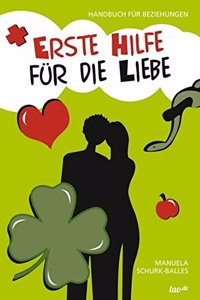 Erste Hilfe für die Liebe