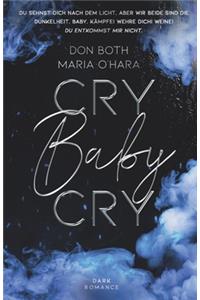Cry Baby Cry