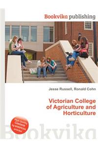 Victorian College of Agriculture and Horticulture