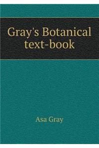 Gray's Botanical Text-Book