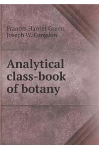 Analytical Class-Book of Botany