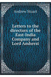 Letters to the directors of the East-India Company and Lord Amherst