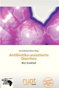 Antibiotika-Assoziierte Diarrhoe