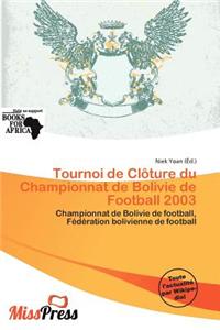 Tournoi de CL Ture Du Championnat de Bolivie de Football 2003
