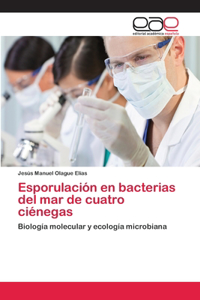 Esporulación en bacterias del mar de cuatro ciénegas