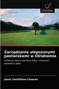 Zarządzanie ulepszonymi pastwiskami w Oklahomie