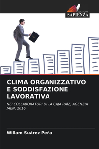 Clima Organizzativo E Soddisfazione Lavorativa