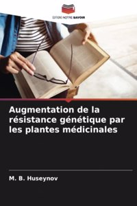 Augmentation de la résistance génétique par les plantes médicinales