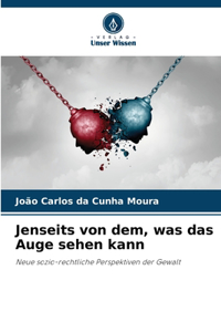 Jenseits von dem, was das Auge sehen kann