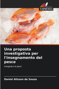 proposta investigativa per l'insegnamento del pesce