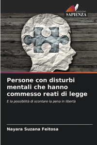 Persone con disturbi mentali che hanno commesso reati di legge