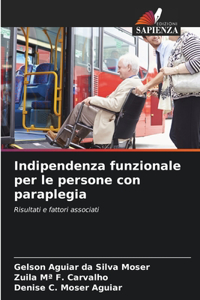 Indipendenza funzionale per le persone con paraplegia