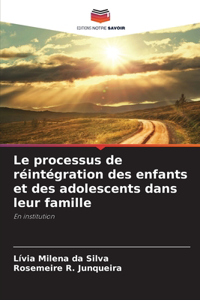 processus de réintégration des enfants et des adolescents dans leur famille