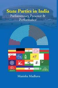 State Parties In India: Parliamentary Presence & Performance