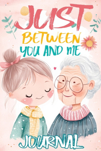 Just Between You and Me Journal
