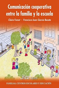 Comunicacion cooperativa entre la familia y la escuela (Familias, centros escolares y educacion) (Spanish Edition)