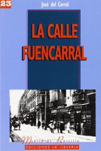 La calle Fuencarral (Spanish Edition)