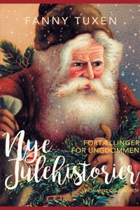 Nye julehistorier. Fortællinger for ungdommen