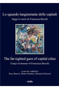 Lo Sguardo Lungimirante Delle Capitali / The Far-Sighted Gaze of Capital Cities