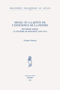 Hegel Ou La Quete de l'Efficience de la Pensee
